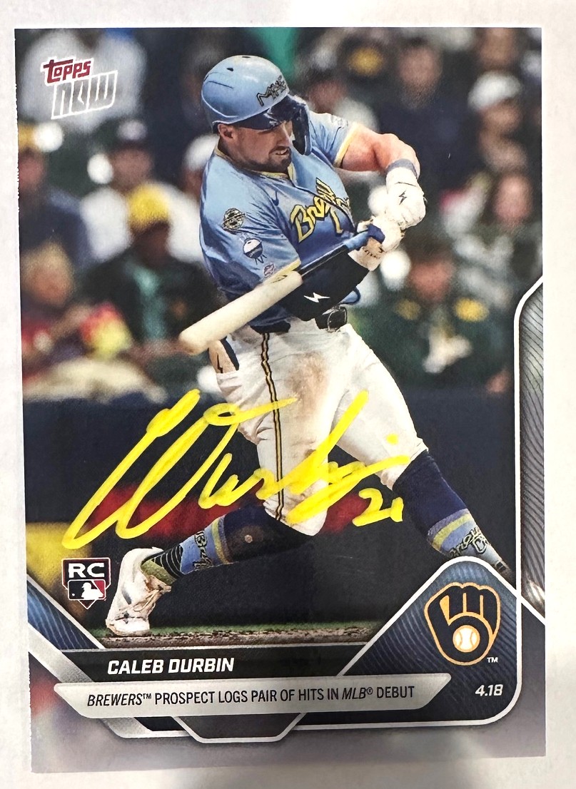 CALEB DURBIN SIGNED 2025 TOPPS NOW BREWERS CARD #85