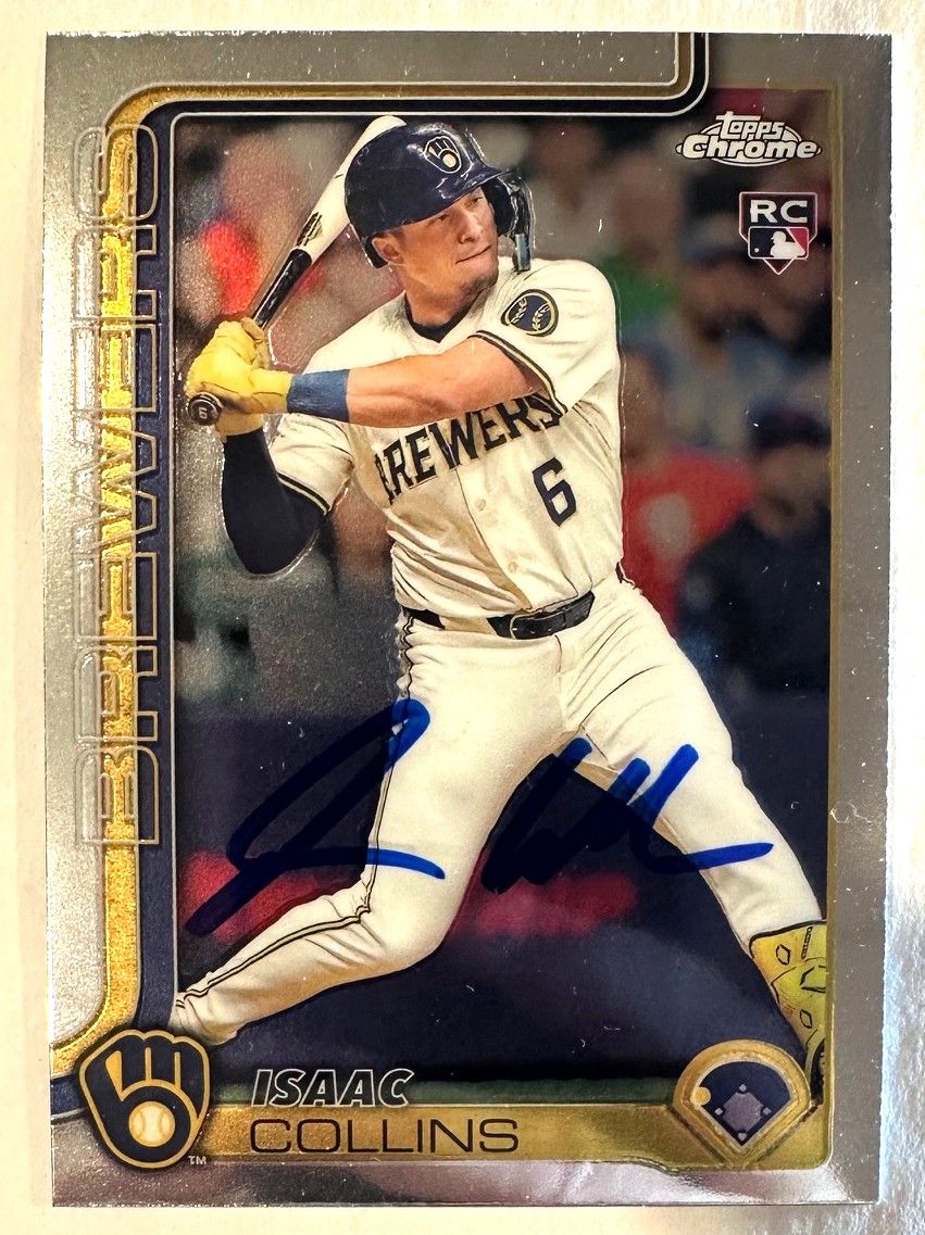 ISAAC COLLINS SIGNED 2025 TOPPS CHROME BREWERS ROOKIE CARD #92